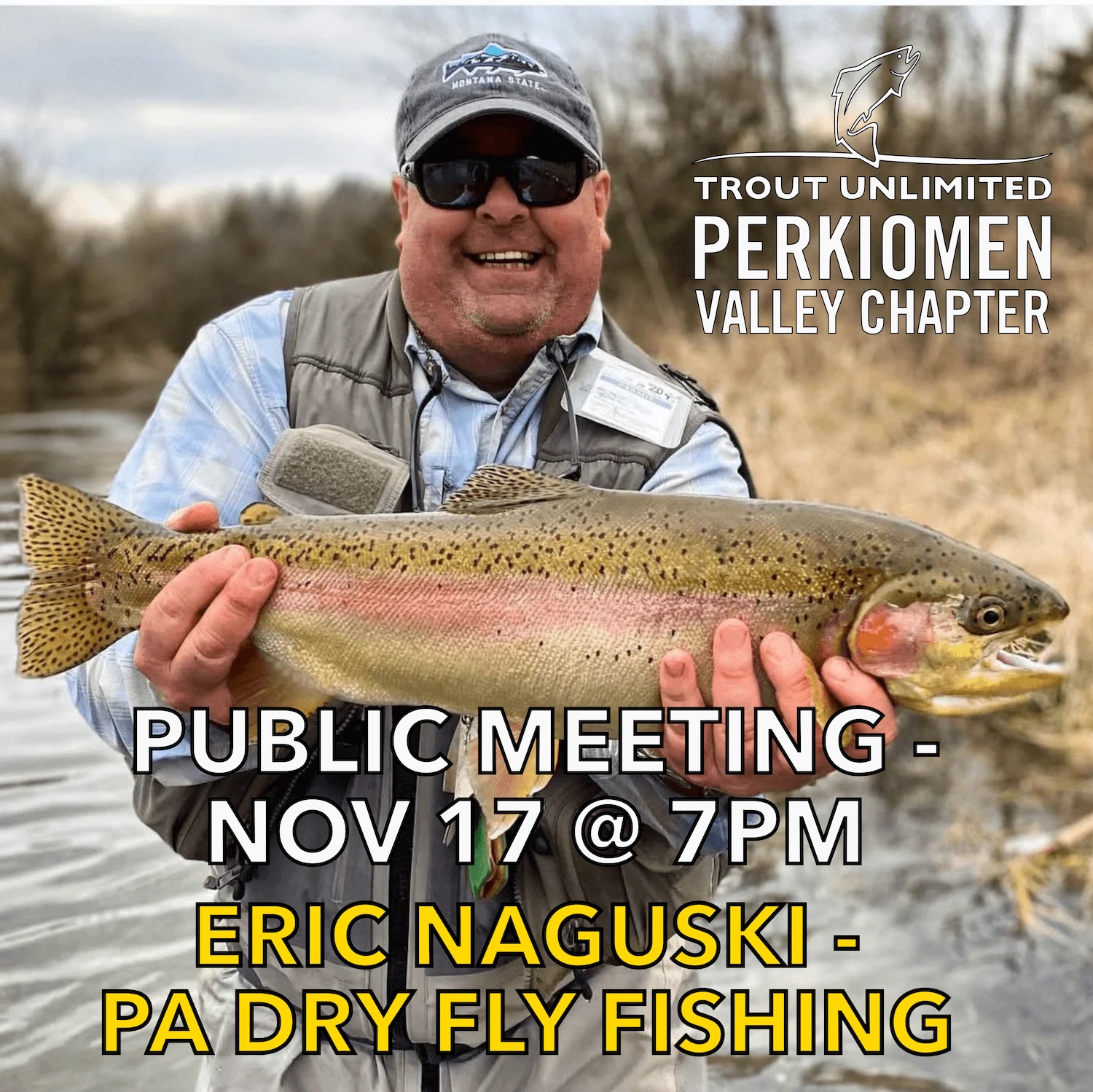 Next Public Meeting, November 17 - Eric Naguski, PA Dry Fly Fishing